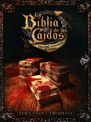 cover image of La Biblia de los Caídos. Tomo 2 del testamento de Sombra